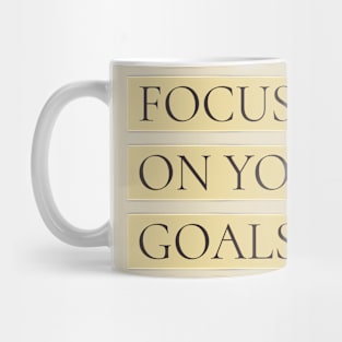 Focus on Your Goals Mug